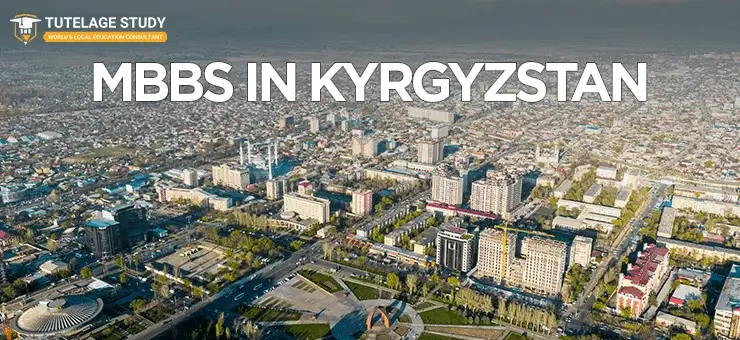 study mbbs abroad from Kyrgyzstan